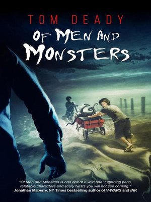 cover image of Of Men and Monsters